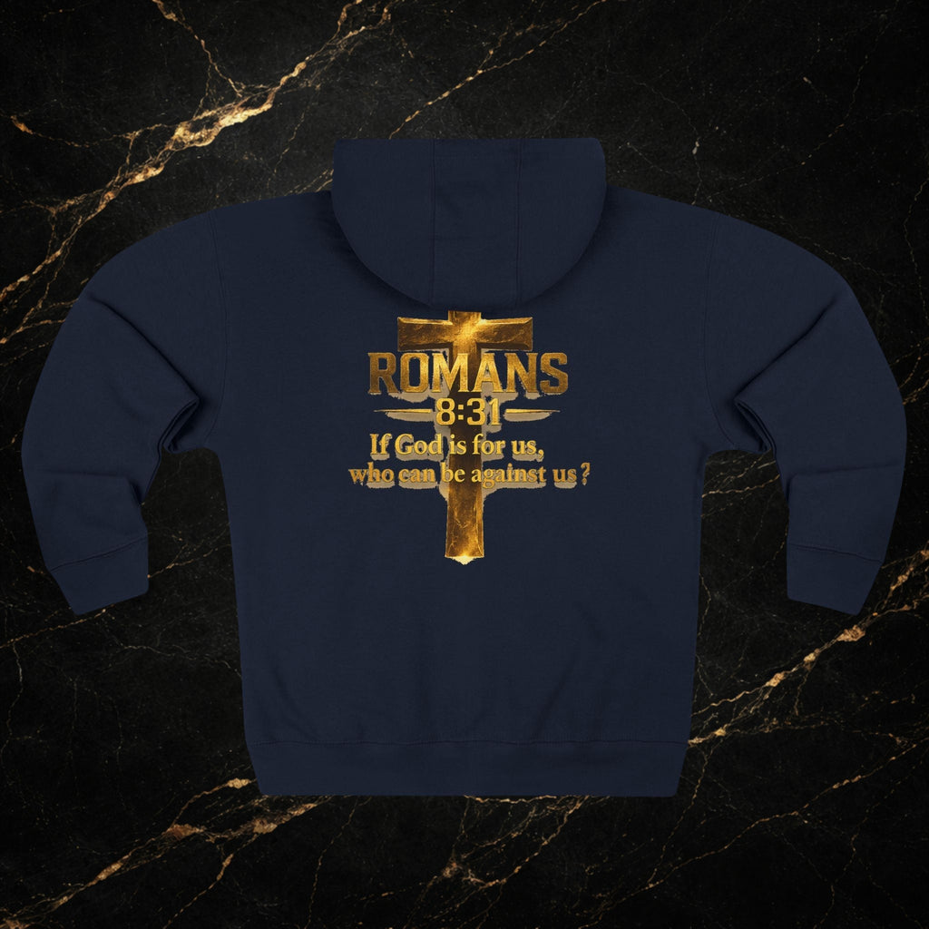 Romans 8:31 Cross Zip Hoodie — If God Is For Us Inspirational Christian Hoodie