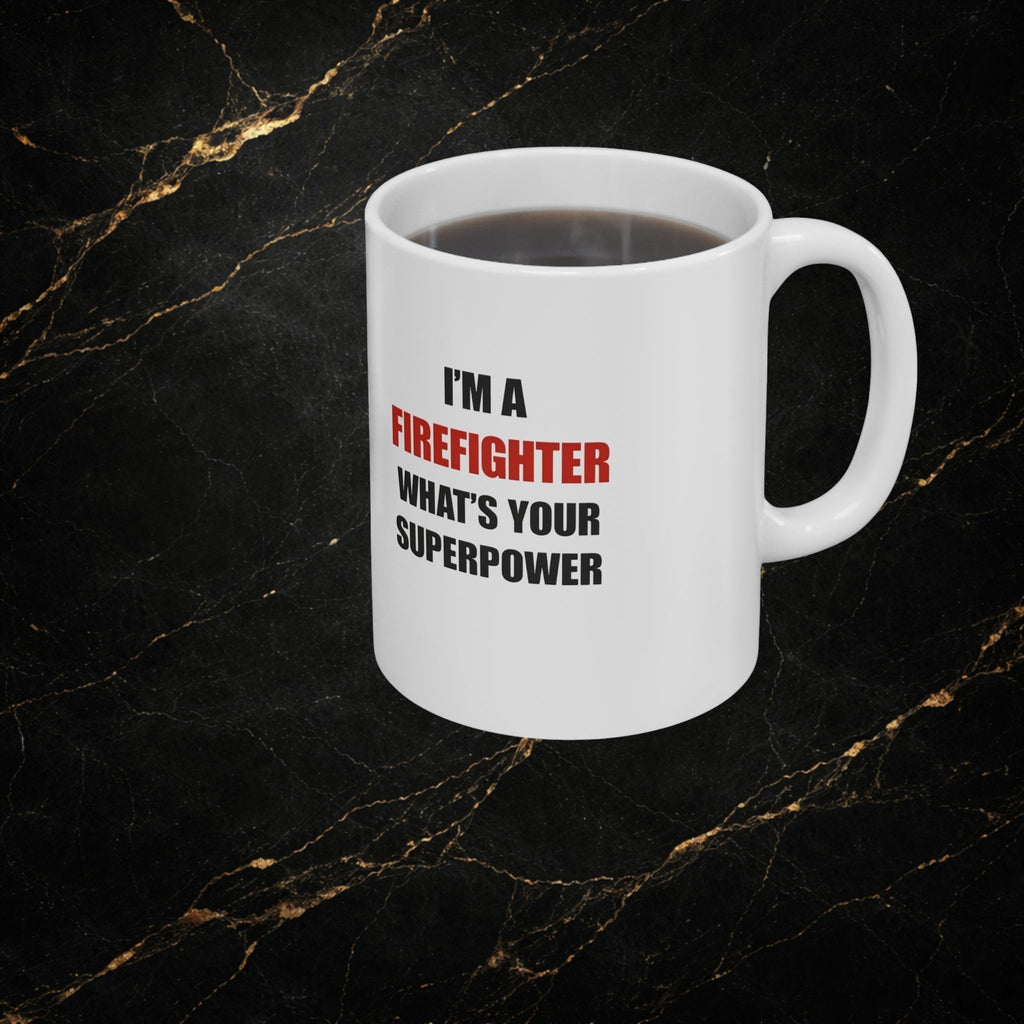 Firefighter Coffee Mug - "First In. Last Out." Ceramic 11oz & 15oz