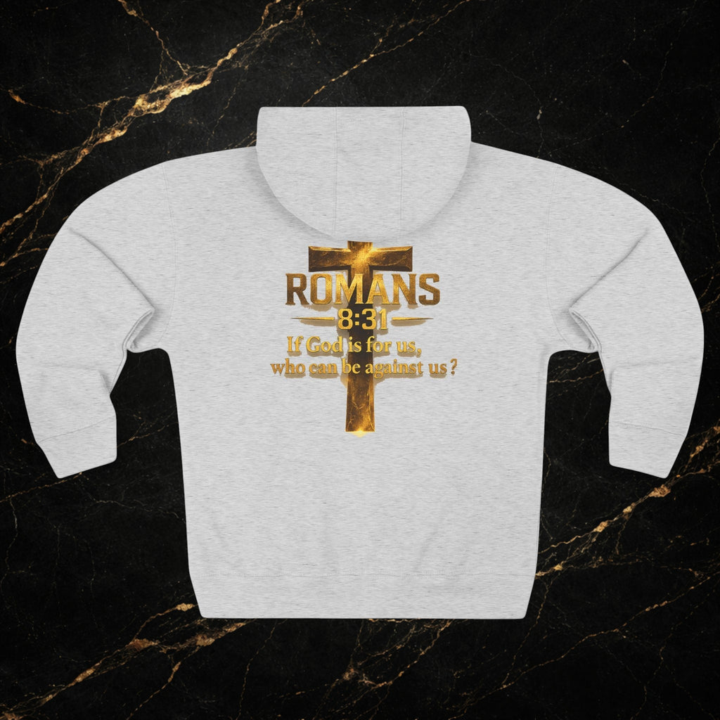 Romans 8:31 Cross Zip Hoodie — If God Is For Us Inspirational Christian Hoodie