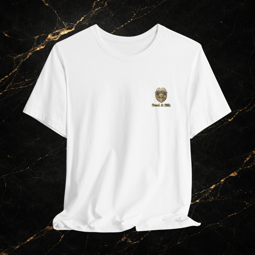 Sir, Step Out Respectfully Tee Premium Police Humor Shirt Steal & Silk Collection