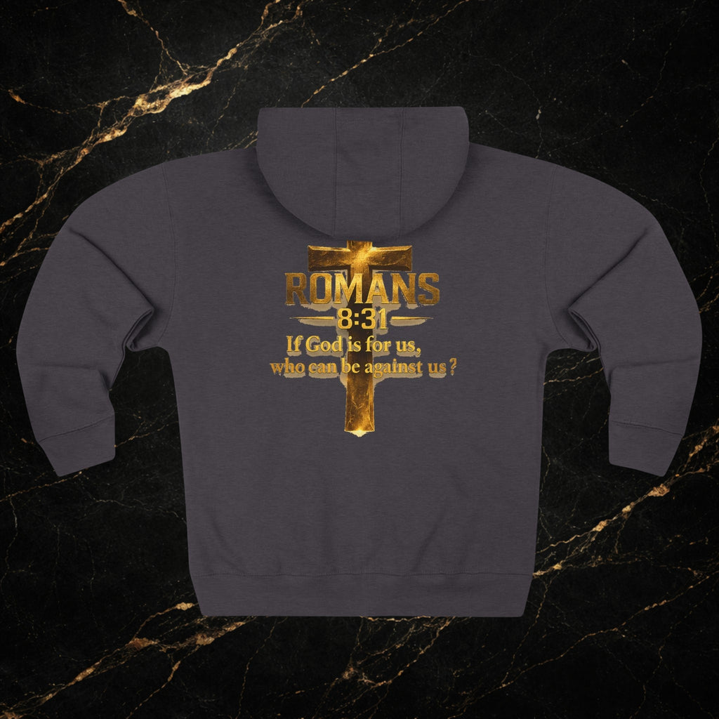 Romans 8:31 Cross Zip Hoodie — If God Is For Us Inspirational Christian Hoodie